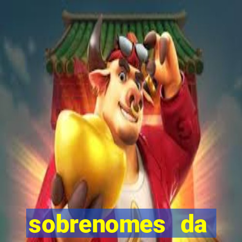 sobrenomes da realeza medieval